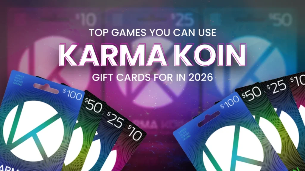 Karma Koin Gift Card: A Modern Digital Payment Option for Gamers in 2026